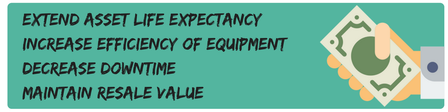 Extend-asset-life-expectancyIncrease-efficiency-of-equipmentDecrease-downtimeMaintain-resale-value-1